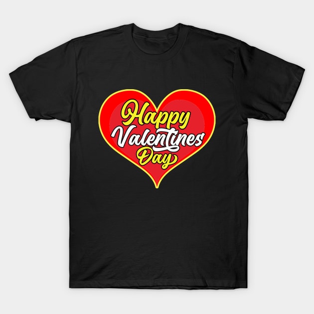 Happy Valentines Day T-Shirt by RelianceDesign